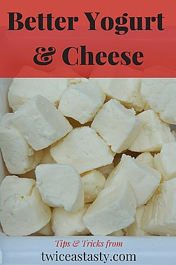 Making new styles of cheese has taught me a few tricks that apply to my homemade standards. Learn about making better yogurt and cheese at TwiceasTasty.com.