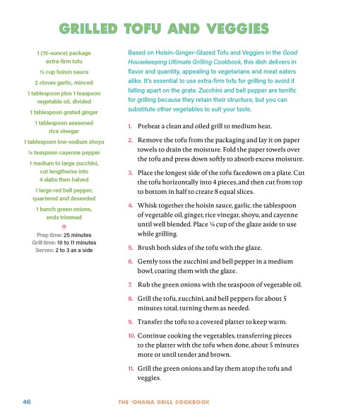 Grilled Tofu and Veggies. Learn more about the recipes in the ‘Ohana Grill Cookbook.