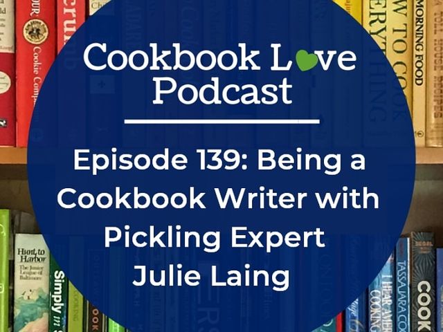 Cookbook Love Podcast with Julie Laing