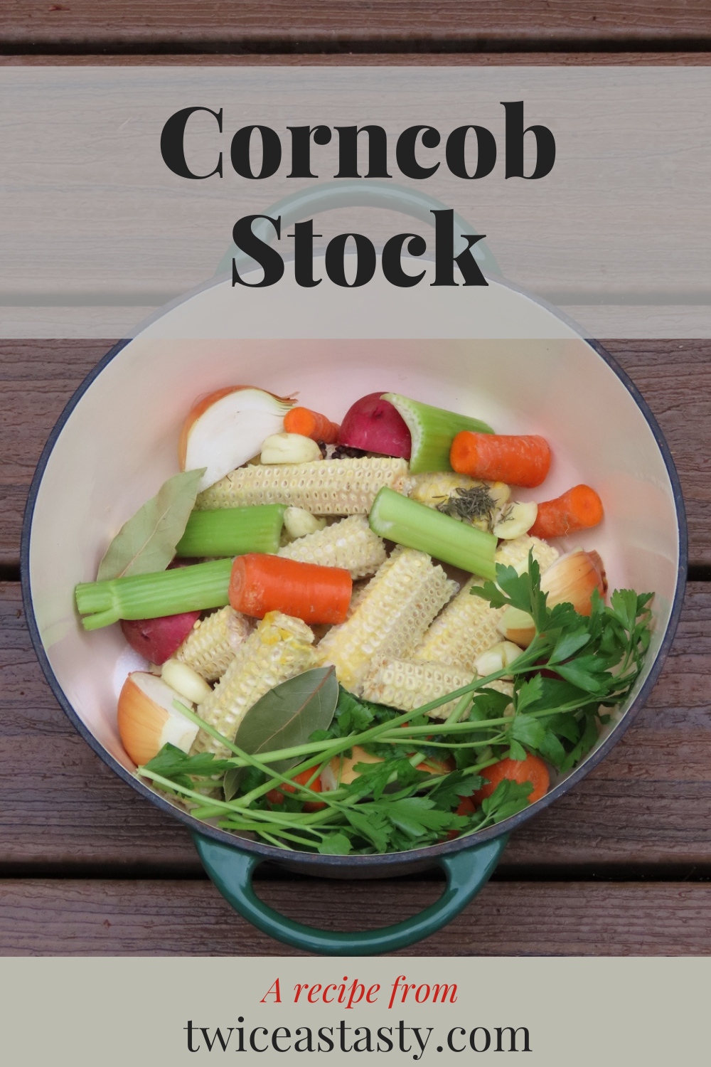 I make versatile, no-waste stock from a large batch of Husk-Grilled Corn after I’ve stripped the kernels off of the cobs to freeze for year-round use. Get homemade stock recipes at TwiceasTasty.com.