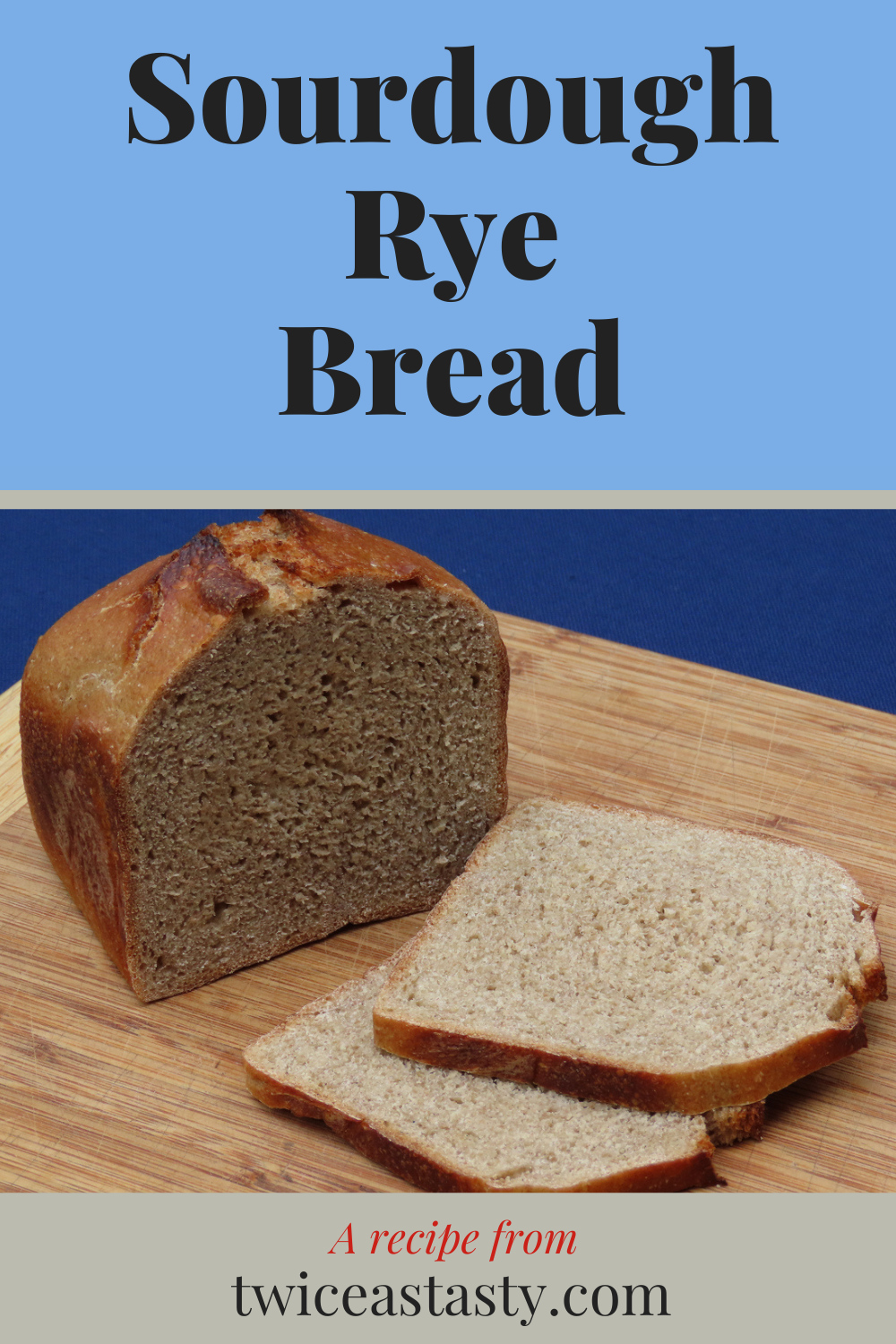 Rye flour and wild yeast provide all of the flavor in a dark, tangy bread you can bake freeform or in a loaf pan. Get sourdough recipes at TwiceasTasty.com.