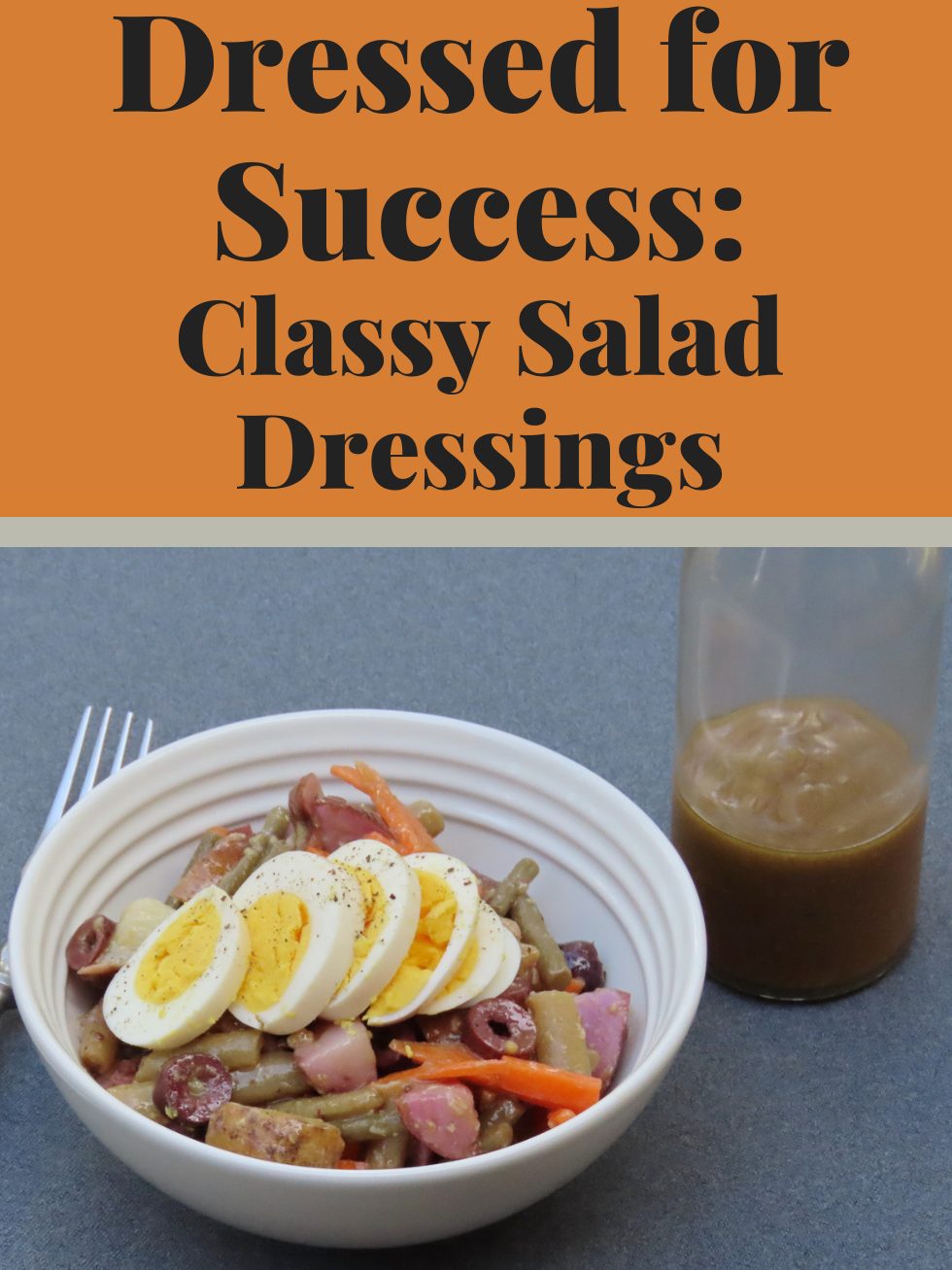 Dressed for Success: Classy Salad Dressings workshop