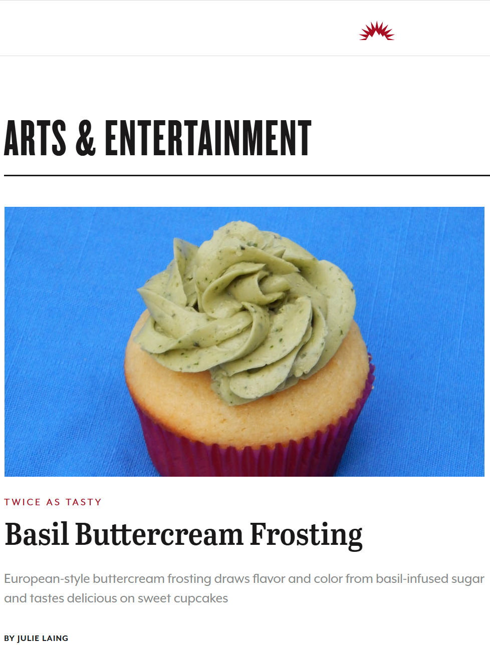 Buttercream accepts almost any flavor, from classic chocolate or vanilla bean to the unexpected in both color and taste. Learn more at TwiceasTasty.com.